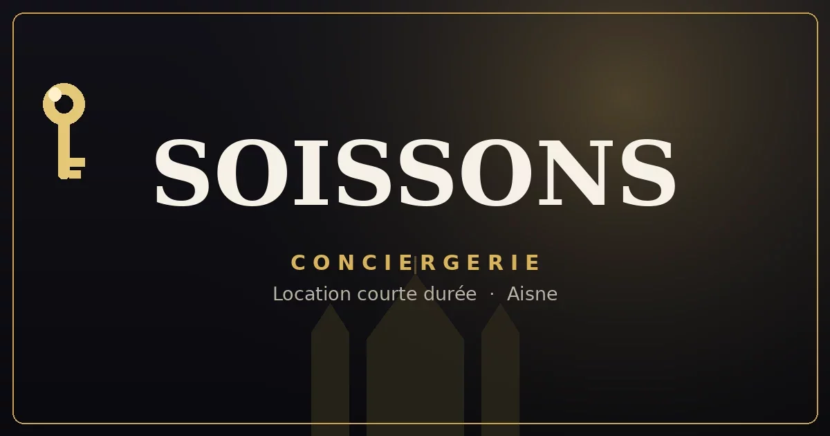 Conciergerie Soissons