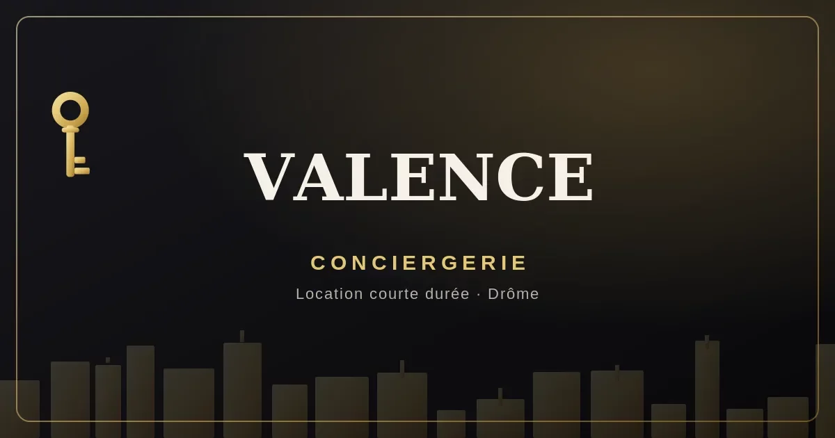 Conciergerie Valence