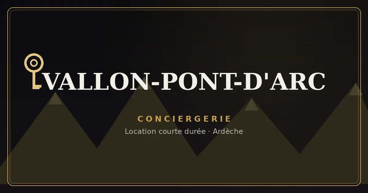Conciergerie Vallon-Pont-d'Arc