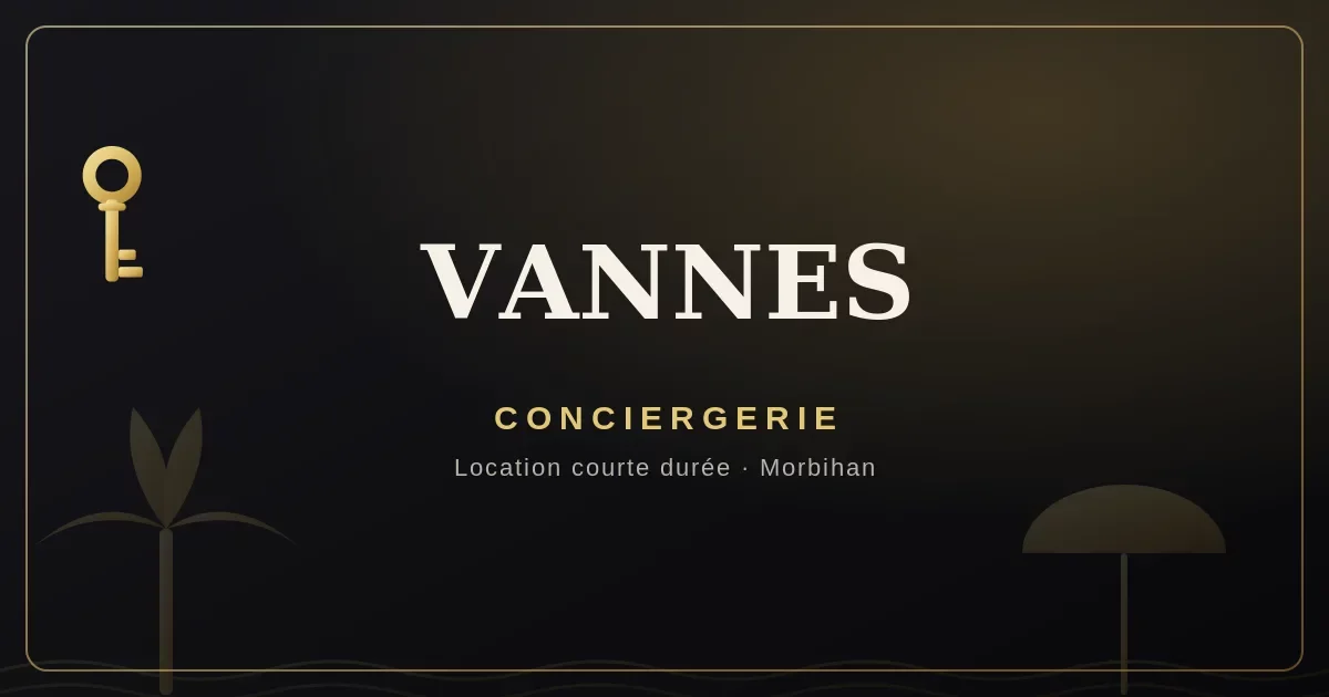 Conciergerie Vannes