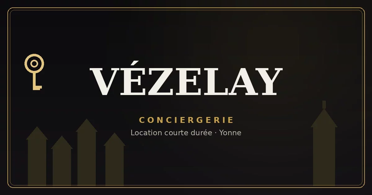 Conciergerie Vézelay